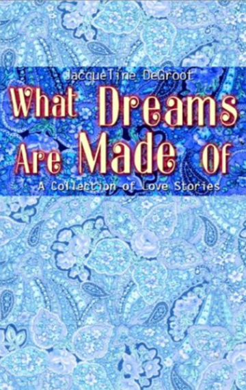 What Dreams Are Made Of